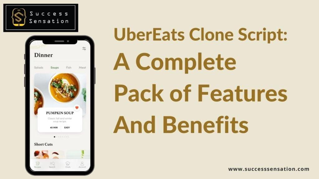 Features & Benefits of UberEats Clone Script