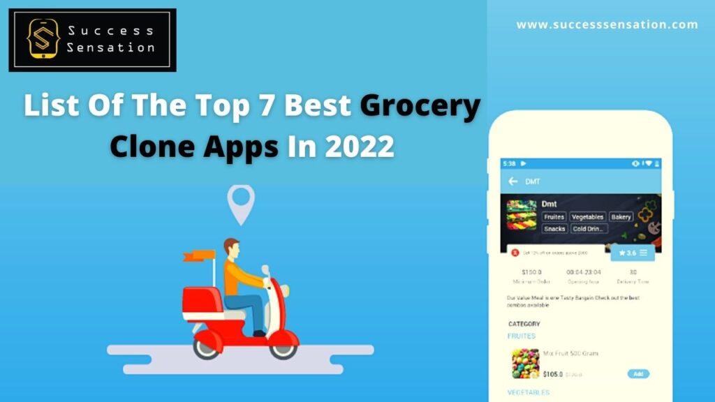 List Of The Top 7 Best Grocery Clone Apps In 2022